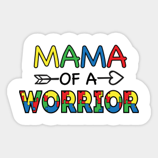 Mama Of a Worrier, Motivation, Cool, Support, Autism Awareness Day, Mom of a Warrior autistic, Autism advocacy Sticker